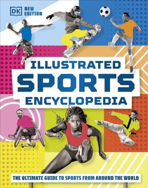 Illustrated Sports Encyclopedia : The Ultimate Guide to Sports from Around the World (Hardcover)