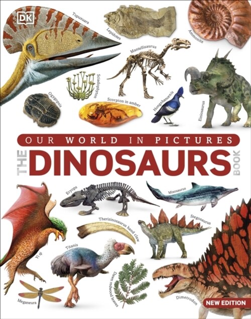 The Dinosaur Book : Our World in Pictures (Hardcover)