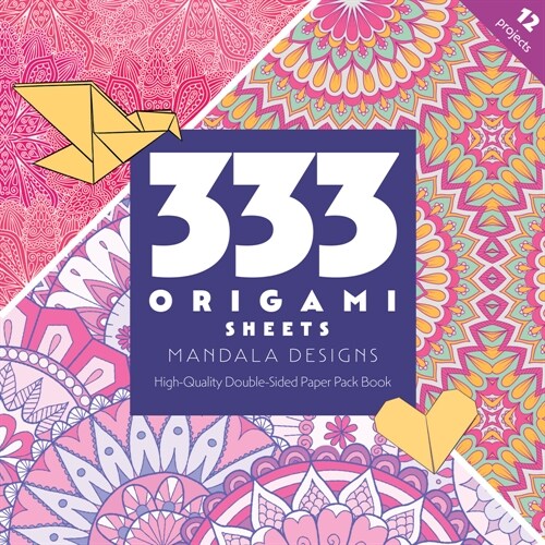 333 Origami Sheets Mandala Designs : High-Quality Double-Sided Paper Pack Book (Paperback)