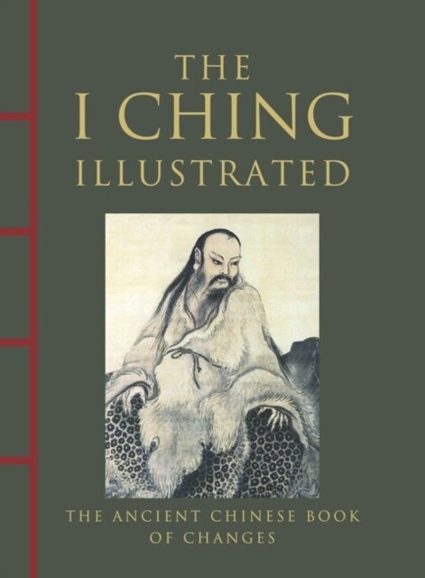 I Ching Illustrated : The Ancient Chinese Book of Changes (Hardcover)
