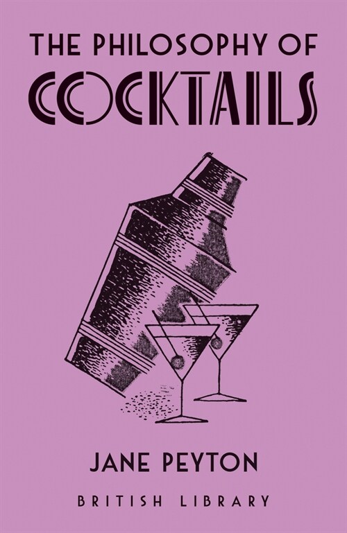 The Philosophy of Cocktails (Hardcover)