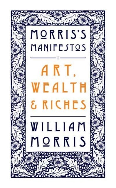 Art, Wealth and Riches (Paperback)