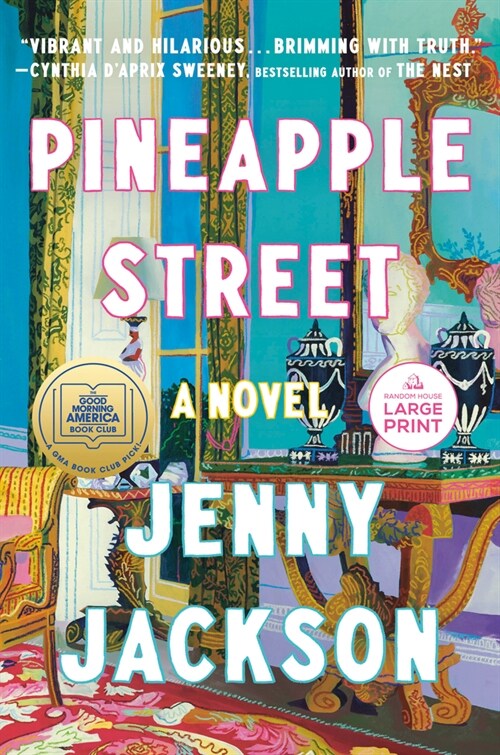 Pineapple Street: A GMA Book Club Pick (a Novel) (Paperback)