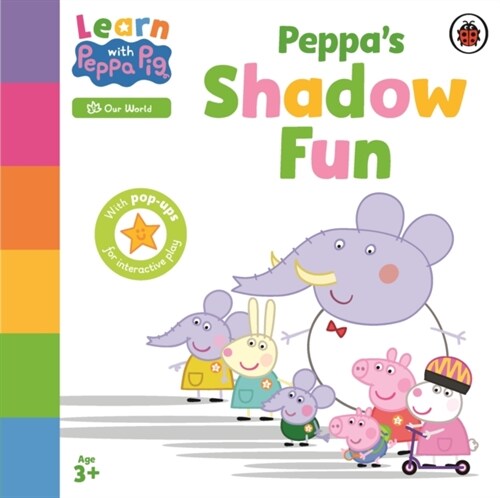 Learn with Peppa: Peppa’s Shadow Fun (Board Book)