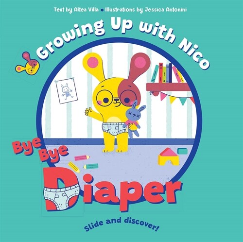 BYE BYE Diaper: Slide and Discover! (Board Book)