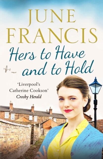 Hers to Have and to Hold : An enchanting Second World War saga (Paperback)