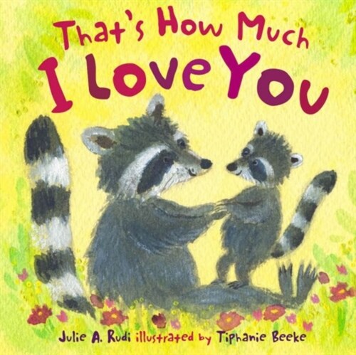 Thats How Much I Love You (Hardcover)