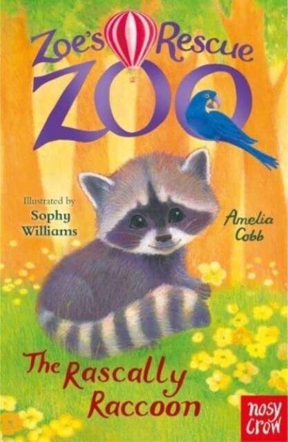 Zoes Rescue Zoo: The Rascally Raccoon (Paperback)