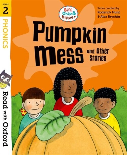 Read with Oxford: Stage 2: Biff, Chip and Kipper: Pumpkin Mess and Other Stories (Paperback, 1)