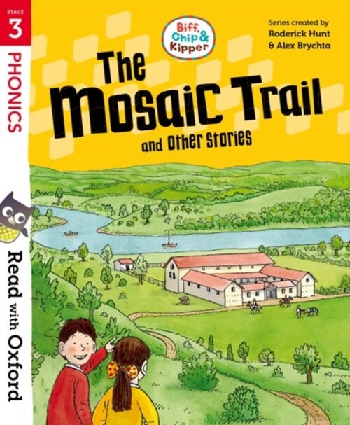 Read with Oxford: Stage 3: Biff, Chip and Kipper: The Mosaic Trail and Other Stories (Paperback, 1)