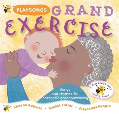 Playsongs Grand Exercise : Songs and rhymes for energetic grandparenting (Paperback)