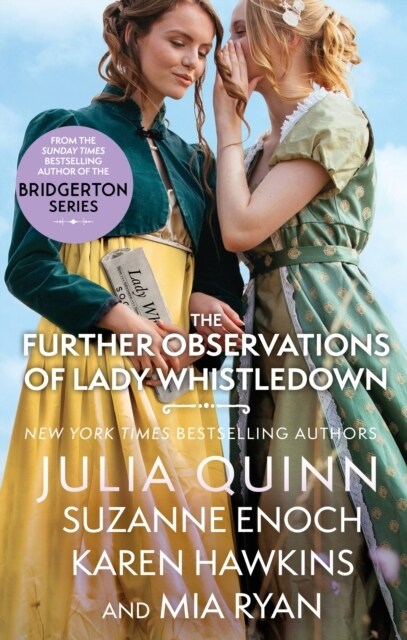 The Further Observations of Lady Whistledown : A dazzling treat for Bridgerton fans! (Paperback)