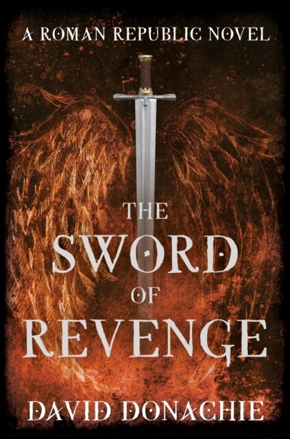 The Sword of Revenge: A Roman Republic Novel (Paperback)