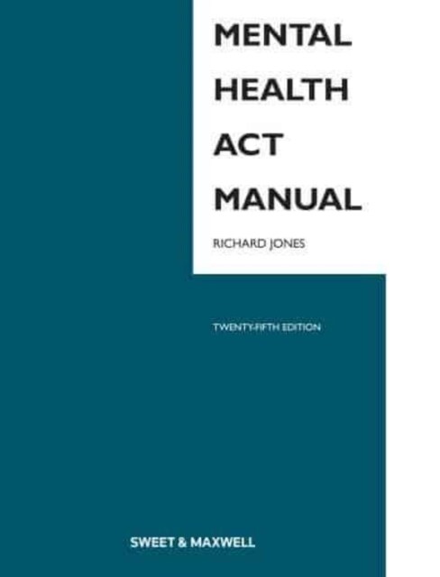 Mental Health Act Manual (Paperback, 25 ed)