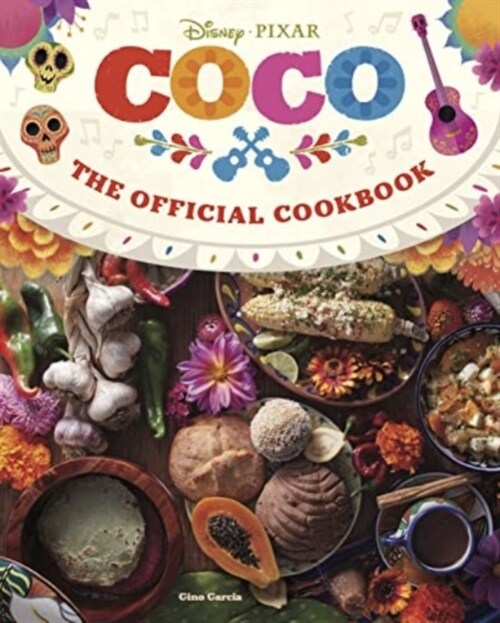 Coco: The Official Cookbook (Hardcover)