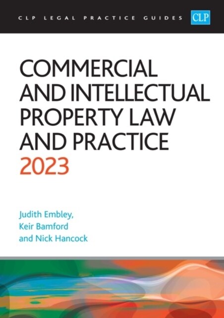 Commercial and Intellectual Property Law and Practice 2023 : Legal Practice Course Guides (LPC) (Paperback, Revised ed)