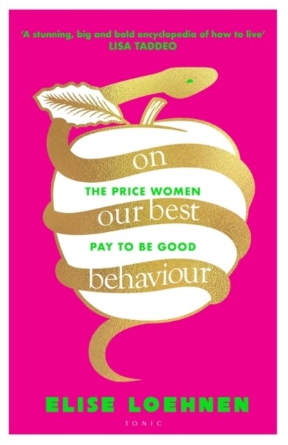 On Our Best Behaviour : The Price Women Pay to Be Good (Hardcover)