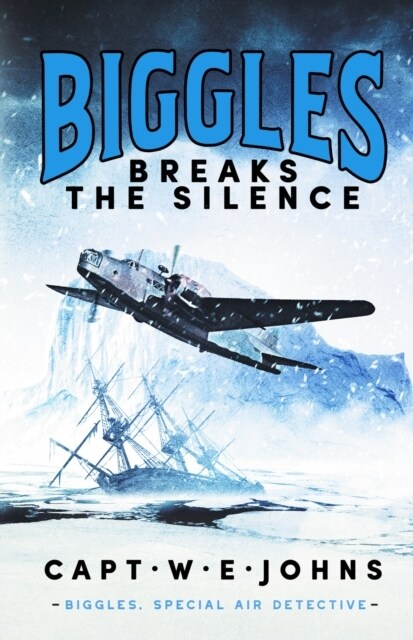 Biggles Breaks the Silence (Hardcover)