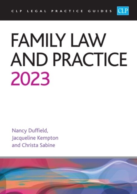 Family Law and Practice 2023 : Legal Practice Course Guides (LPC) (Paperback, Revised ed)