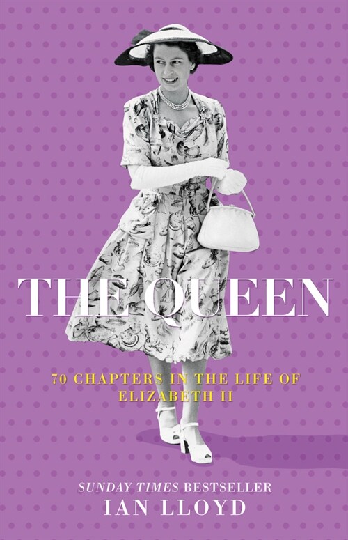 The Queen : 70 Chapters in the Life of Elizabeth II (Paperback, New ed)