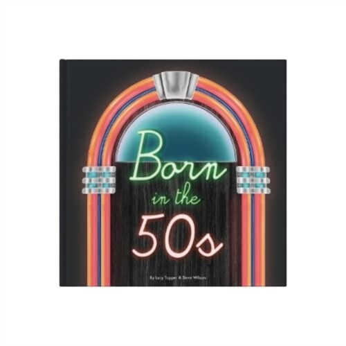 Born In The 50s (Hardcover)