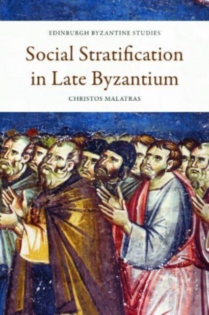 Social Stratification in Late Byzantium (Hardcover)