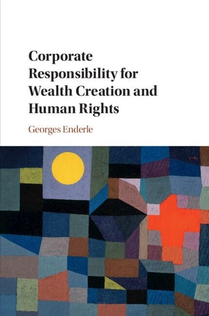 Corporate Responsibility for Wealth Creation and Human Rights (Paperback)