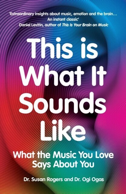 This Is What It Sounds Like : What the Music You Love Says About You (Paperback)