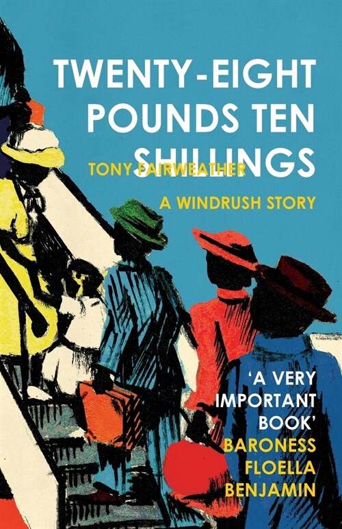 Twenty-Eight Pounds Ten Shillings : A Windrush Story (Paperback)