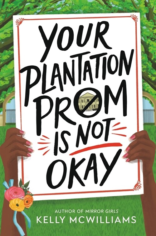 Your Plantation Prom Is Not Okay (Hardcover)