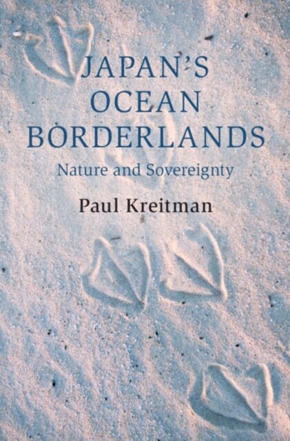 Japans Ocean Borderlands : Nature and Sovereignty (Hardcover)