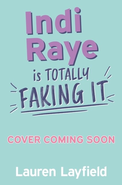 Indi Raye is Totally Faking It (Paperback)