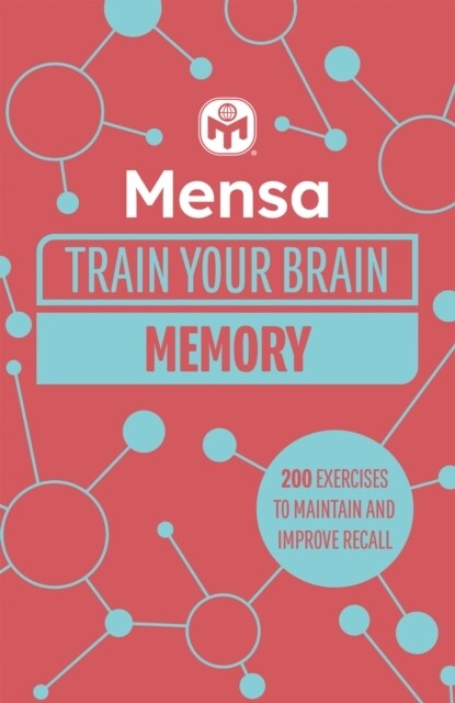 Mensa Train Your Brain - Memory : 200 puzzles to unlock your mental potential (Paperback)