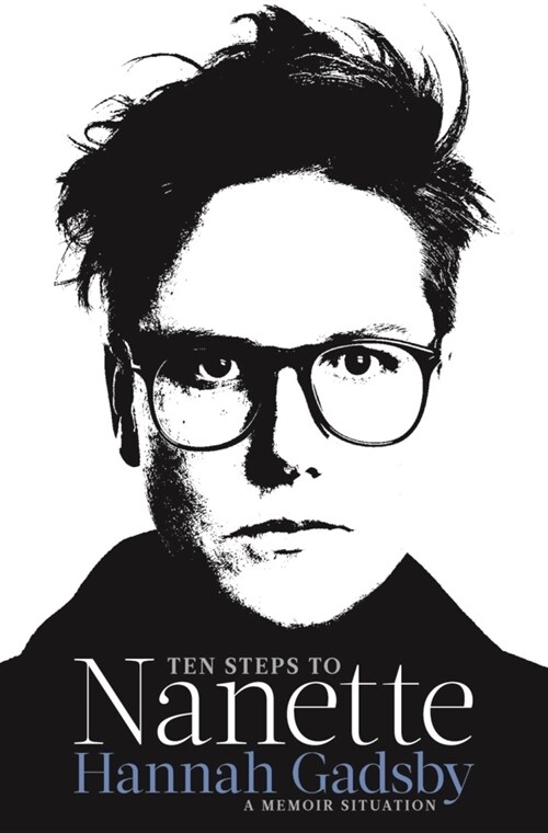 Ten Steps to Nanette : A Memoir Situation (Paperback)