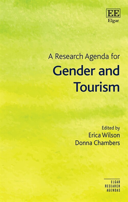 A Research Agenda for Gender and Tourism (Hardcover)