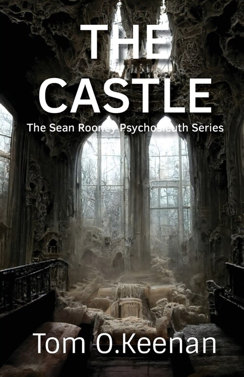 The Castle : The Sean Rooney Psychosleuth series (Paperback)