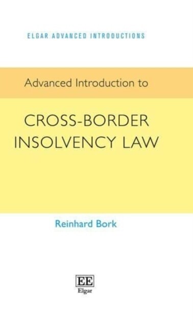 Advanced Introduction to Cross-Border Insolvency Law (Hardcover)