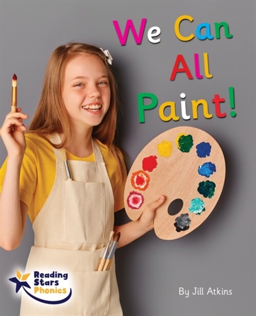 We Can All Paint! : Phase 4 (Paperback)