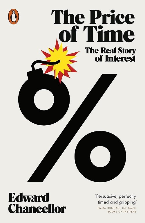 The Price of Time : The Real Story of Interest (Paperback)