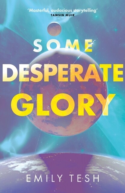 Some Desperate Glory : The Hugo Award-winning novel (Hardcover)