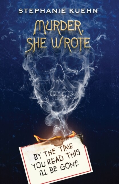By the Time You Read This Ill Be Gone (Murder, She Wrote #1) (Paperback)