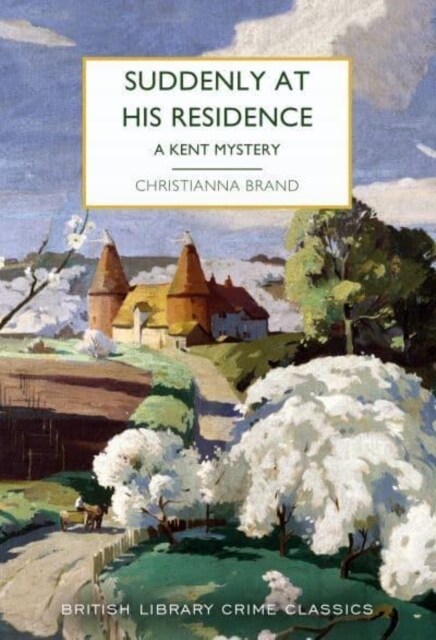 Suddenly at His Residence : A Mystery in Kent (Paperback)