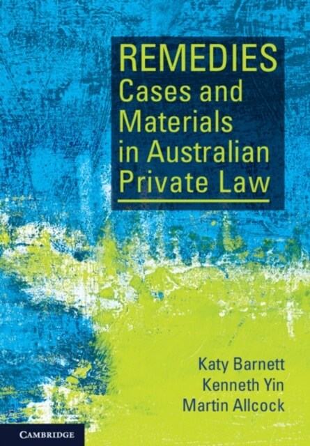 Remedies Cases and Materials in Australian Private Law (Paperback)