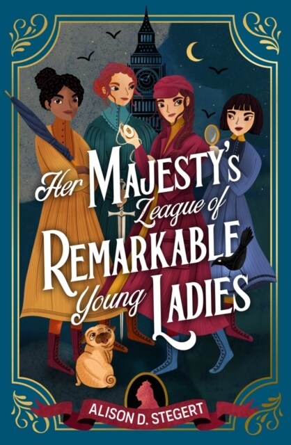 Her Majestys League of Remarkable Young Ladies (Paperback)