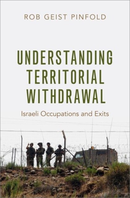 Understanding Territorial Withdrawal: Israeli Occupations and Exits (Hardcover)