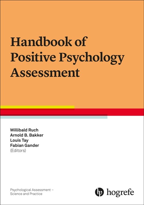 Handbook of Positive Psychology Assessment (Paperback)