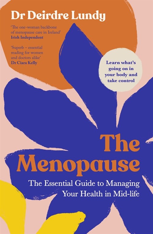The Menopause : The Essential Guide to Managing Your Health in Mid-Life (Paperback)