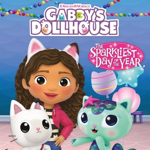 DreamWorks Gabbys Dollhouse: The Sparkliest Day of the Year (Paperback)
