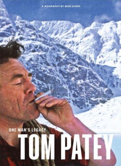 One Mans Legacy: Tom Patey (Hardcover)