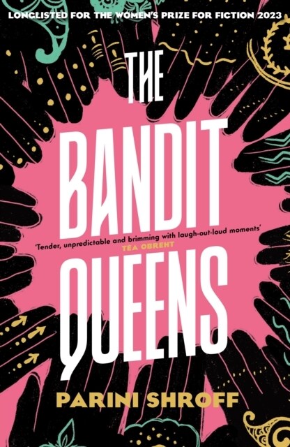 The Bandit Queens : Longlisted for the Womens Prize for Fiction 2023 (Hardcover, Main)